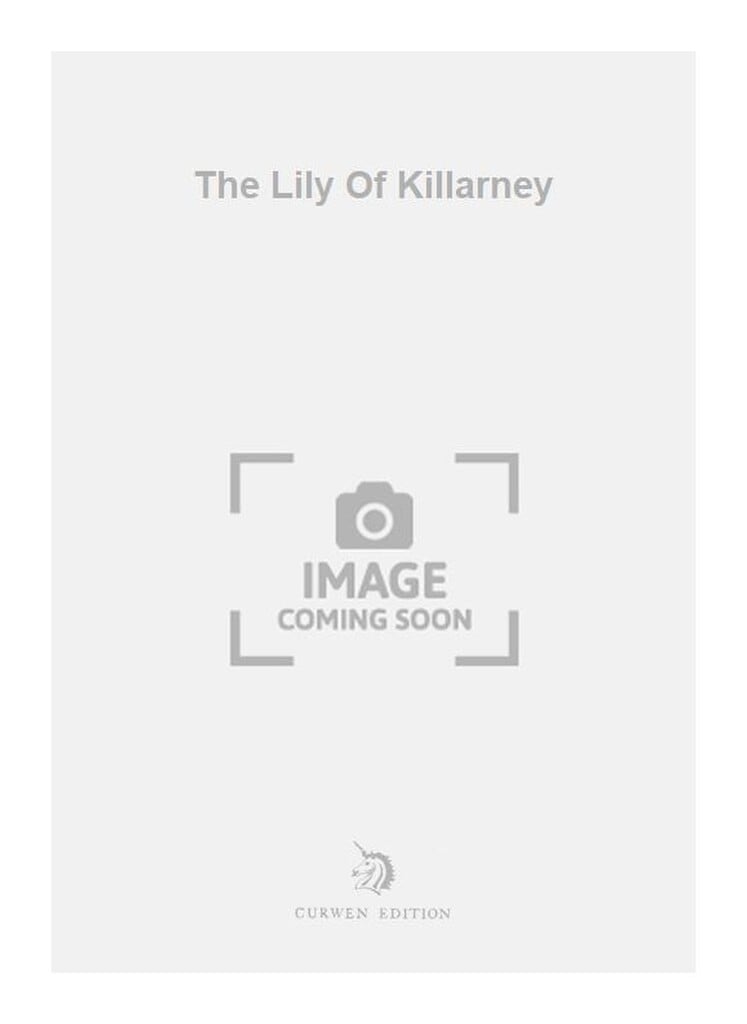 The Lily Of Killarney